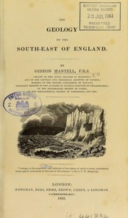Cover of: The geology of the south-east of England | Gideon Algernon Mantell