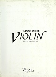 Cover of: The Book of the violin by edited by Dominic Gill.