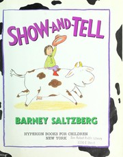 Cover of: Show and tell by Barney Saltzberg