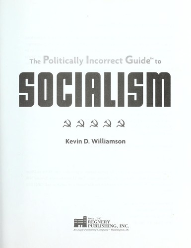 The Politically Incorrect Guide to Socialism (The Politically Incorrect