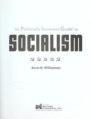 Cover of: Politically incorrect guide to socialism by Kevin Williamson