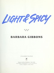 Cover of: Light & spicy by Barbara Gibbons