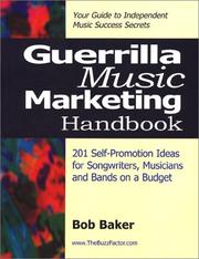 Guerrilla Music Marketing Handbook by Bob Baker