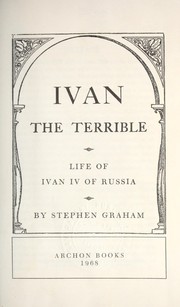 Cover of: Ivan the Terrible; life of Ivan IV of Russia by 