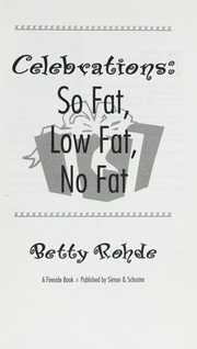 Cover of: Celebrations: so fat, low fat, no fat