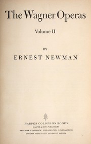 Cover of: The Wagner operas by Newman, Ernest