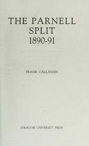 Cover of: The Parnell split, 1890-91 by Frank Callanan