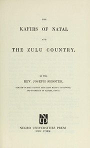 Cover of: The Kafirs of Natal and the Zulu country.