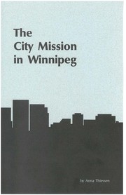 Cover of: The City Mission in Winnipeg