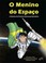 Cover of: O Menino do Espaço