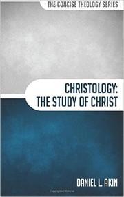 Cover of: Christology: The Study of Christ