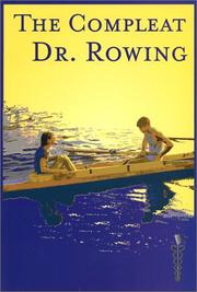 Cover of: The Compleat Dr. Rowing by Andy Anderson
