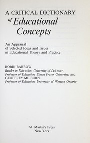 Cover of: A critical dictionary of educational concepts: an appraisal of selected ideas and issues in educational theory and practice