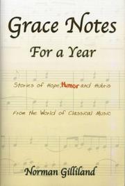 Cover of: Grace notes for a year: stories of hope, humor & hubris from the world of classical music