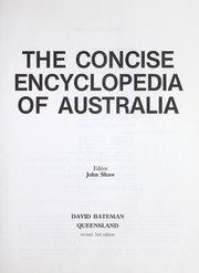 Cover of: The Concise encyclopedia of Australia by editor, John Shaw.