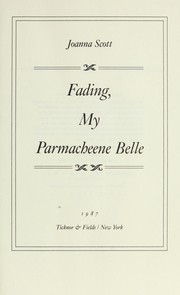 Cover of: Fading, my Parmacheene belle