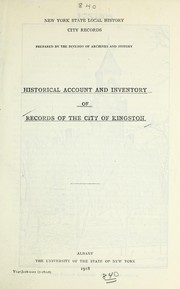 Cover of: Historical account and inventory of records of the city of Kingston.