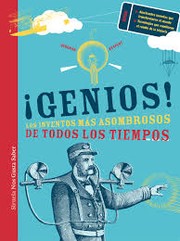 Cover of: »¡Genios! los inventos más asombrosos de todos los tiempos