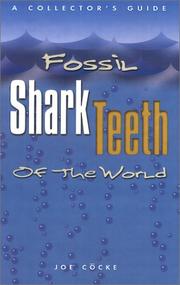 Fossil shark teeth of the world by Joe Cōcke