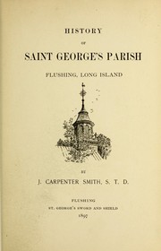 Cover of: History of St. George's Parish, Flushing, Long Island