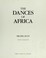 Cover of: The dances of Africa