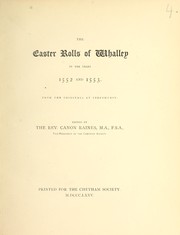 Cover of: The Easter rolls of Whalley in the years 1552 and 1553. by Whalley (England)