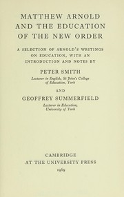 Cover of: Matthew Arnold and the education of the new order by Matthew Arnold