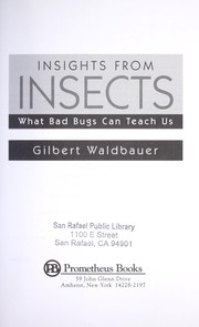 Cover of: Insights from insects : what bad bugs can teach us by 