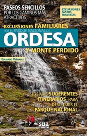 Cover of: Excursiones familiares por el Parque Nacional de Ordesa y Monte Perdido