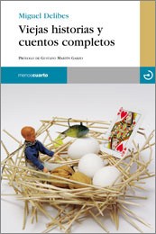 Cover of: Viejas historias y cuentos completos by Miguel Delibes