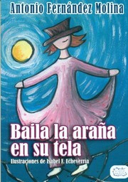 Cover of: Baila la araña en su tela