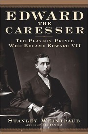 Cover of: Edward the Caresser by Stanley Weintraub