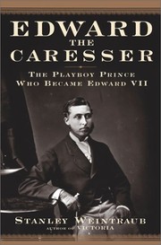 Cover of: Edward the Caresser by Stanley Weintraub, Stanley Weintraub