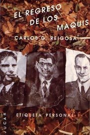 Cover of: El regreso de los maquis by Carlos G. Reigosa