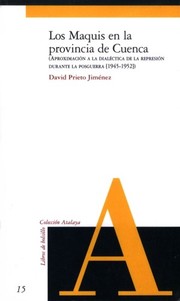 Cover of: Los maquis en la provincia de Cuenca by David Prieto Jiménez