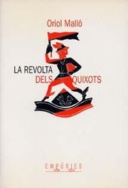 Cover of: La revolta dels Quixots: història d'un maquis