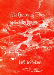Cover of: The Graces of Fire and Other Poems