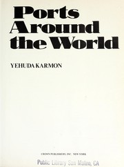 Ports around the world by Yehuda Karmon