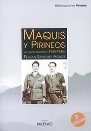 Cover of: Maquis y Pirineos by Ferran Sánchez Agustí, Ferran Sánchez Agustí