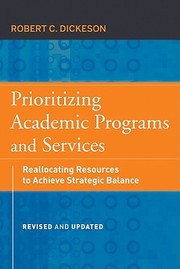  Prioritizing academic programs and services by Robert C. Dikeson