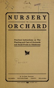 Cover of: From nursery to orchard by James Ervin Parker