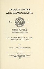 Cover of: Tlapacoya pottery in the Museum collection.