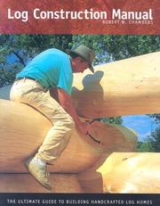 Log construction manual by Robert Wood Chambers