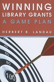 Cover of: Winning library grants: a game plan