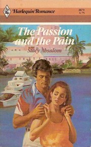 The Passion And The Pain by Stacy Absalom