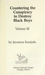 Cover of: Countering the conspiracy to destroy black boys by Jawanza Kunjufu