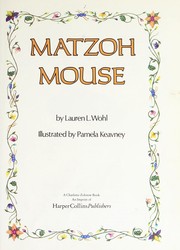 Cover of: Matzoh Mouse by Lauren L. Wohl