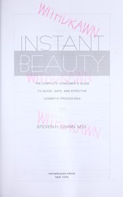 Cover of: Instant beauty: the complete consumer's guide to the best nonsurgical cosmetic procedures