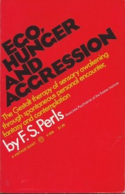 Cover of: Ego, hunger, and aggression by Frederick S. Perls