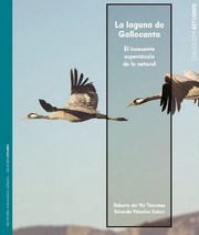 Cover of: La laguna de Gallocanta: un incesante espectáculo de lo natural